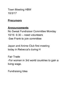 Town Meeting HBW 10/3/17 Precursors Announcements No Sweat Fundraiser  Committee Monday 10/16 6:30 -- need volunteers -See Fra