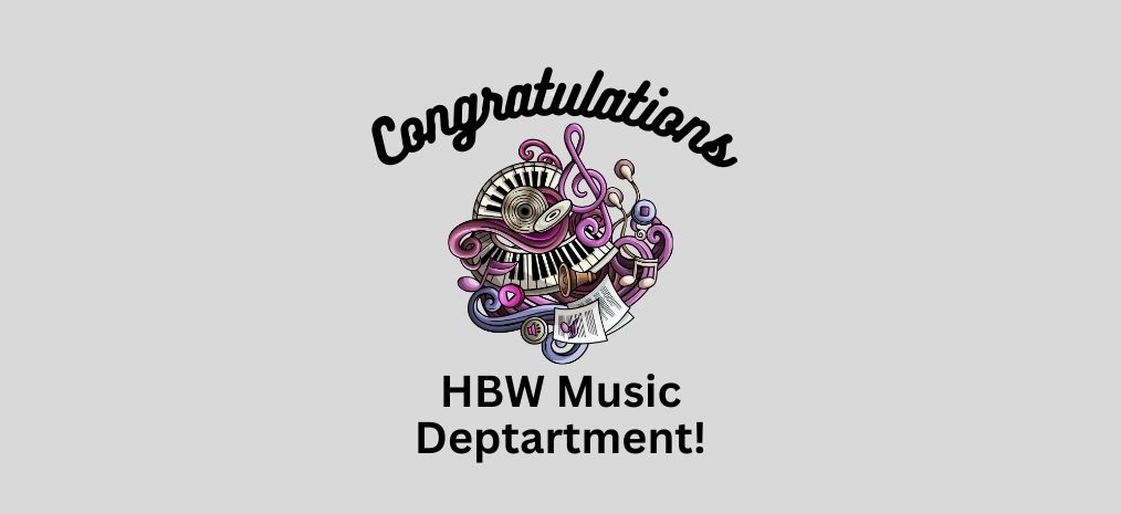 Congratulations HBW Music Department - Musical Art in Center